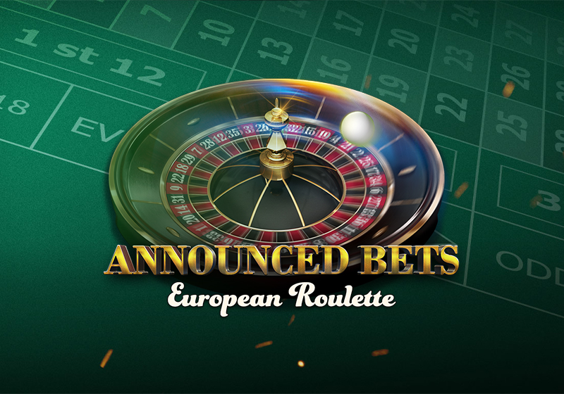 European Roulette Announced Bets , Igre z evropsko različico rulete